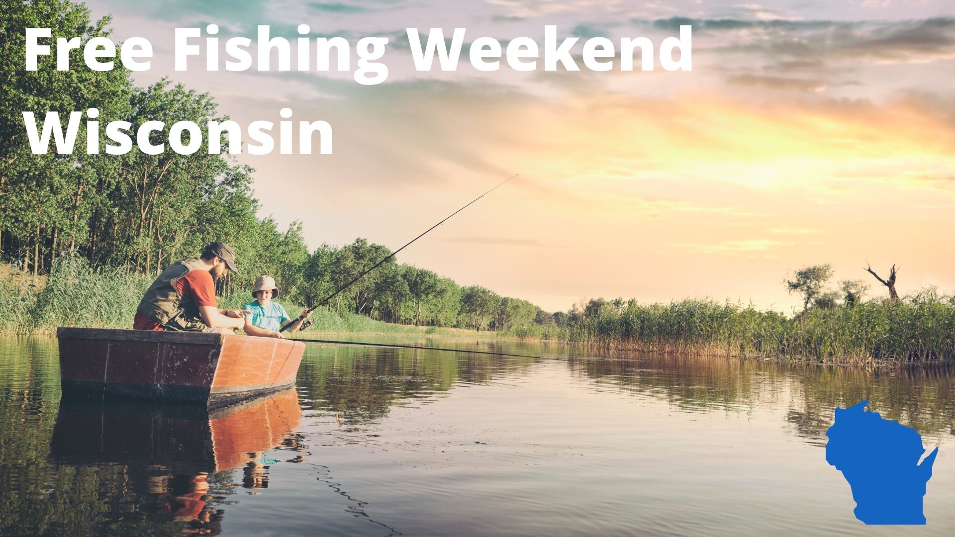 Wisconsin Free Fishing Weekend Summer